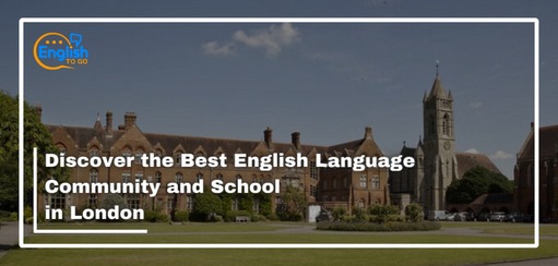 Discover the best English level school in london